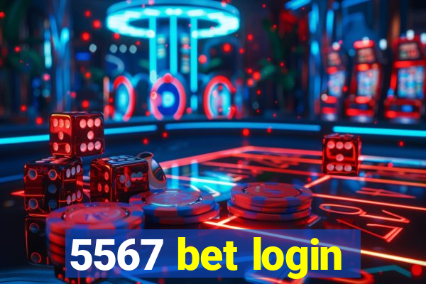 5567 bet login